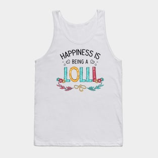 Happiness Is Being A Lolli Wildflowers Valentines Mothers Day Tank Top